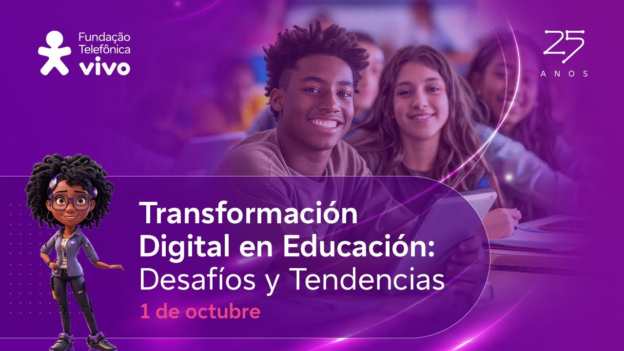 Educar para transformar - Fundação Telefônica Vivo - 25 años