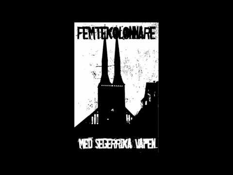 Femtekolonnare - Tafatta snutkukar (Med segerrika vapen)