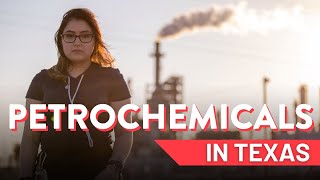 Youth Climate Story: Petrochemicals in Texas