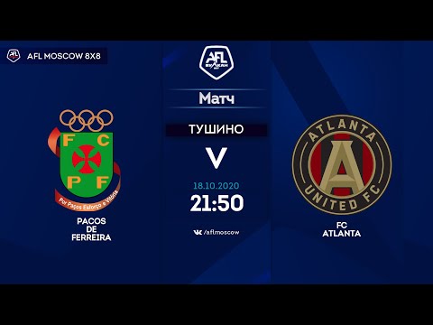 AFL20. Europa League. 1/8 final. Pacos De Ferreira - FC Atlanta