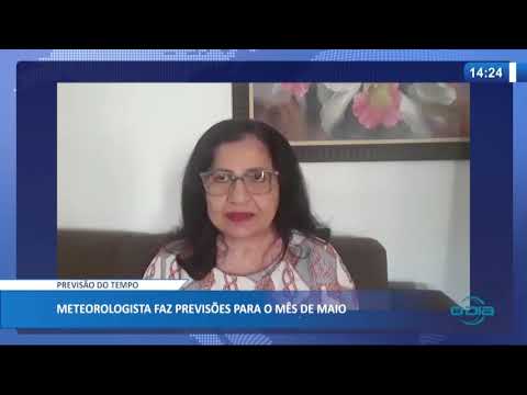 Metereologista faz previsoÌƒes para o meÌ‚s de Maio (05 05 20)