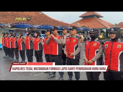 KAPOLRES TEGAL MATANGKAN INFORMASI HADAPI HURU HARA