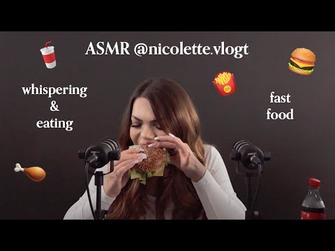 ASMR by Nicolette | whispering & eating - fast food