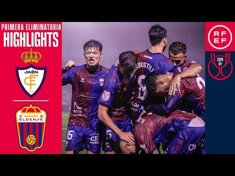 Resumen #CopaDelReyMAPFRE | Real Jaén CF 1-3 CD Eldense | Primera Eliminatoria | Temp. 2025/26