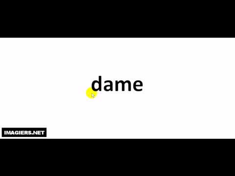 How to pronounce dame