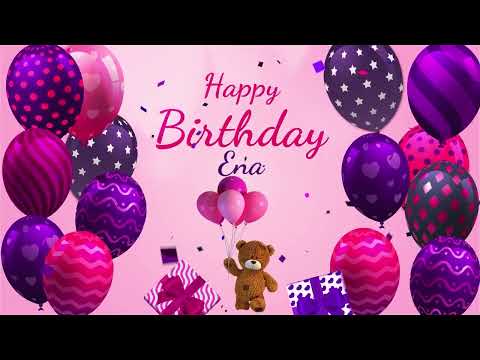 Happy Birthday Ena | Ena Happy Birthday Song