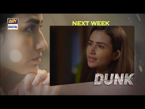 Dunk Episode 27 Promo | Dunk Ep 27 Teaser | ARY DIGITAL Drama