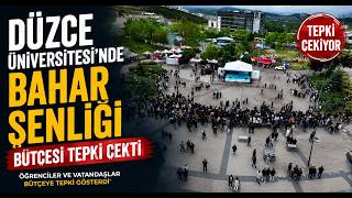 Düzce Üniversitesi’nde Bahar Şenliği Bütçesi Tepki Çekti
