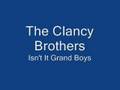 Clancy Brothers-Isn't It Grand Boys