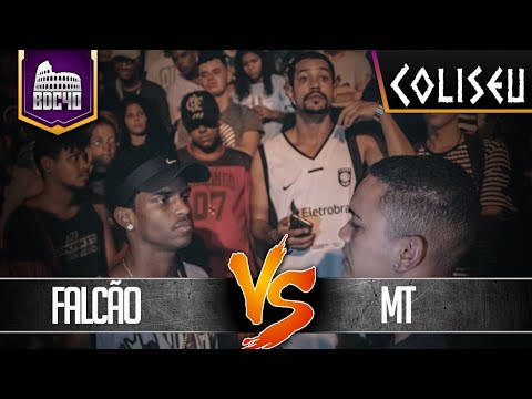 MT X FALCÃO  - 1° FASE - BATALHA DO COLISEU - EDIÇÃO 40