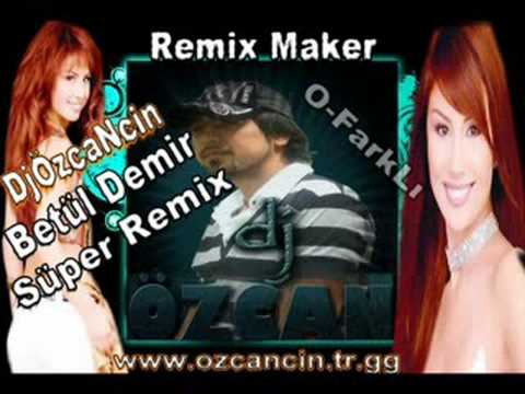 DjÖzcaNcin & Betül Demir Süper Remix