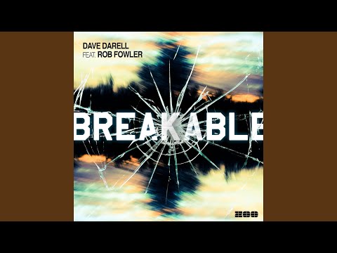Breakable (Video Edit)