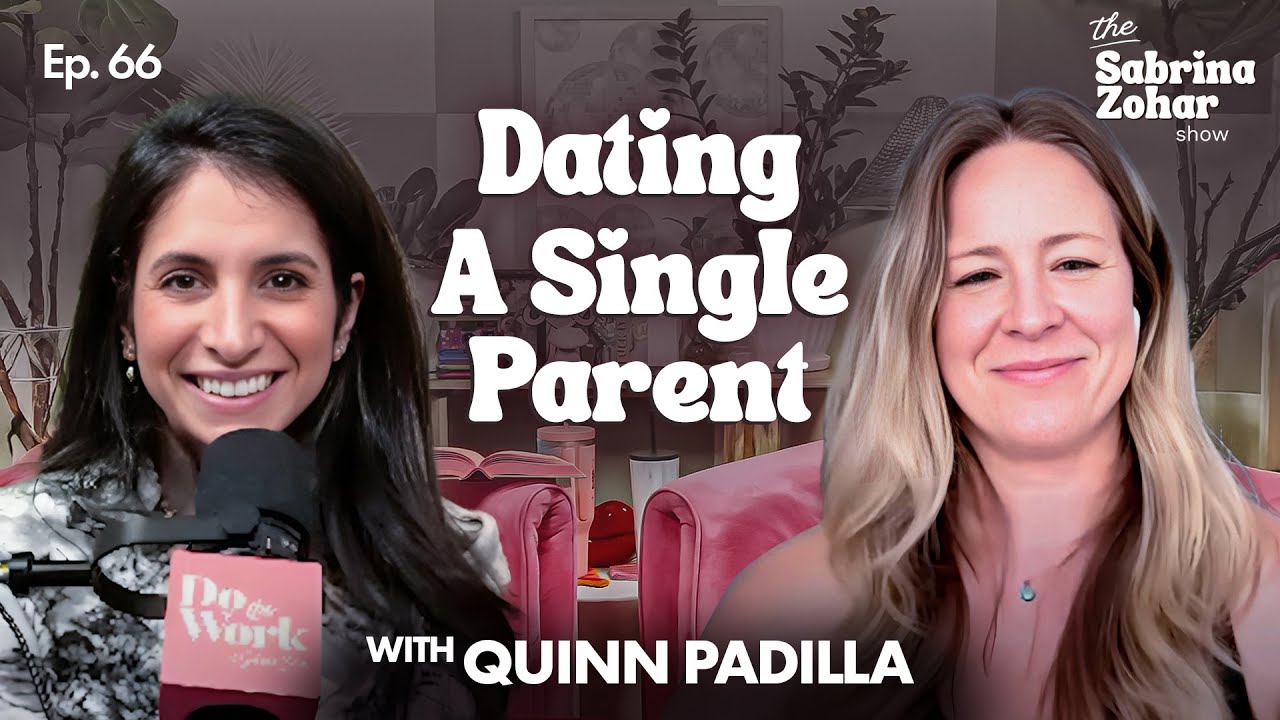 How to Handle Dating A Single Parent with Therapist Quinn Padilla! | Sabrina Zohar