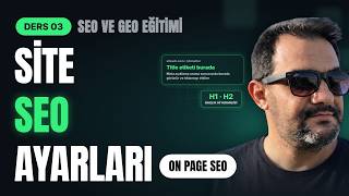 Site SEO Ayarları Nasıl Yapılır? | On Page SEO Adım Adım