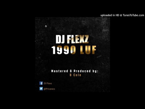 DJ Flexz - 1990 Love (NEW MUSIC 2017)