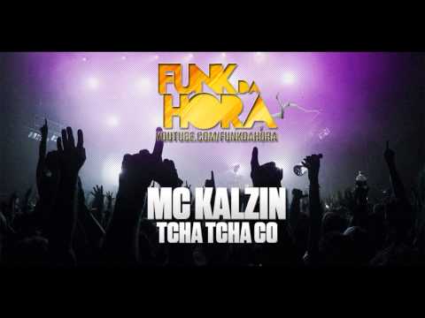 Mc Kalzin - Tcha Tcha Co (Dj R15)