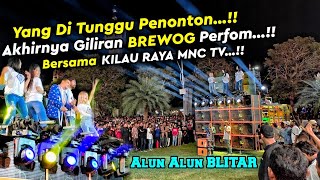 Download lagu VIRAL❗Akhirnya Giliran BREWOG Perfom Bersama Kilau Raya MNC TV Live Alun Alun BLITAR mp3
