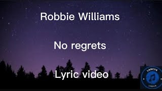 Robbie Williams - No regrets lyric video