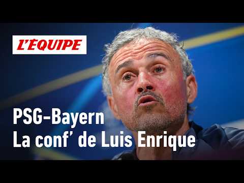 PSG-Bayern - La conf' de Luis Enrique : "Aucune équipe n'est meilleure que la nôtre"