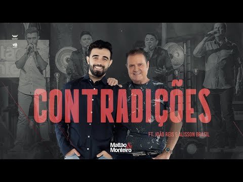 Contradições - Mattão e Monteiro Ft. João Reis e Alisson Brasil