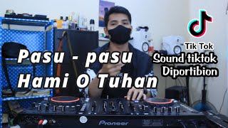 Download lagu Pasu-pasu hami o tuhan (Diportibion) dj parna mp3 Download lagu Pasu-pasu hami o tuhan (Diportibion) dj parna mp3