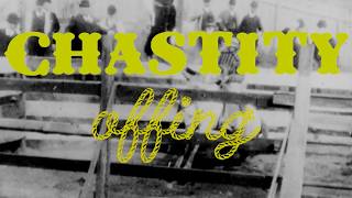 Chastity – “Offing”