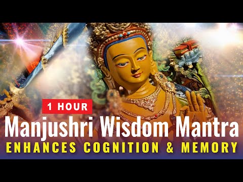 Manjushri Wisdom Mantra 1 Hour: Enhances Cognition and Memory Chanted Beautifully in Sanskrit