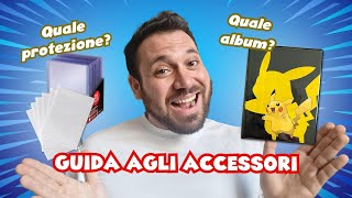 GUIDA DEFINITIVA AGLI ACCESSORI PER LA TUA COLLEZIONE TCG 🔥⚡ Pokémon - One piece - Dragonball