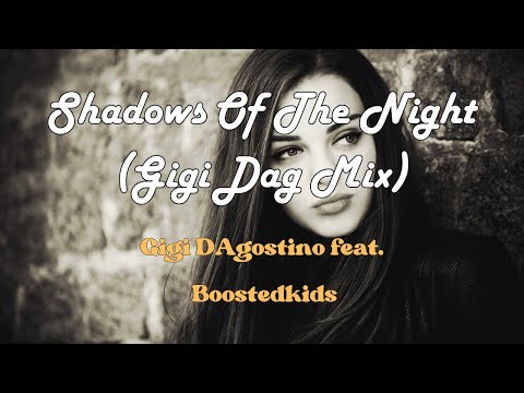 Gigi DAgostino feat. Boostedkids - Shadows Of The Night (Gigi Dag Mix)