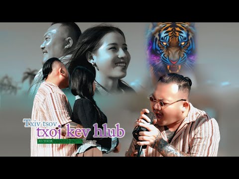 Txiv tsov txoj kev hlub - Jo thor new song music video 2026-2027