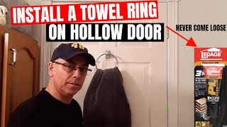 INSTALL A TOWEL RING ON HOLLOW DOOR // Will Never Become Loose