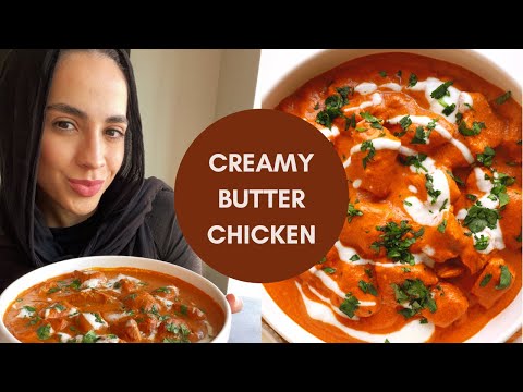 SUPER CREAMY BUTTER CHICKEN! 30 Minute Dinner Idea