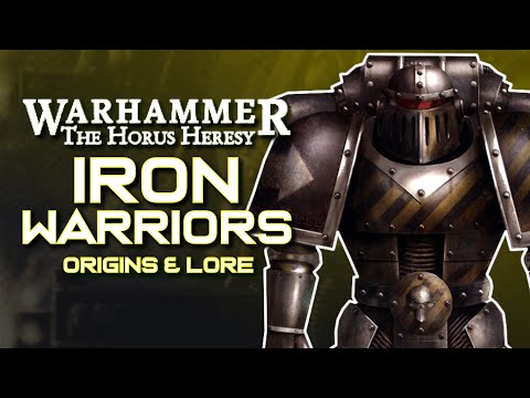 The IRON WARRIORS Legion in the HORUS HERESY | Legion IV : Origins & Lore