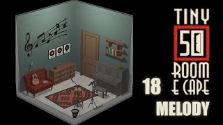 50 Tiny Room Escape Level 18 | MELODY