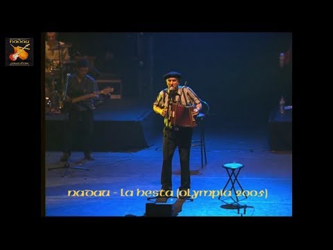 Nadau - La hèsta (Olympia 2005 - Video) (Nadau - Cadena Oficiau)