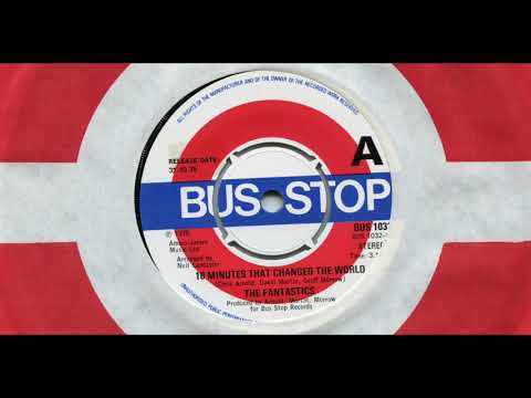 THE FANTASTICS / 10 MINUTES THAT CHANGED THE WORLD / 1975 / A-SIDE / 7'' VINYL / 70's