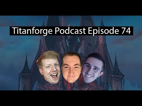 Titanforge Podcast 74 - Getting Ready for Castle Nathria