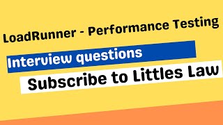 LoadRunner Interview questions | Question about web-functions | Littles Law