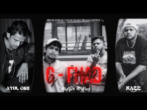 G Fhad ( Official Music Video ) | Atul Giri Ft. Nazz