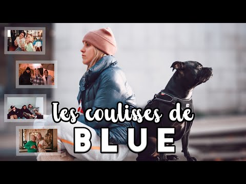 Les coulisses de BLUE