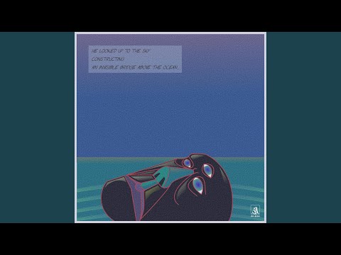 An Invisible Bridge Above The Ocean - Bin Idris