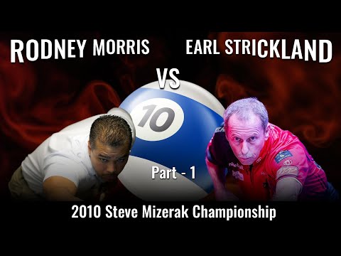 Earl Strickland vs Rodney Morris (2010 Steve Mizerak Championship) 1 of 3