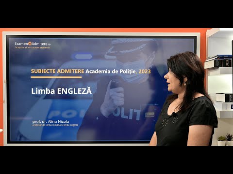 Admitere ACADEMIA de POLIȚIE 2023  - SUBIECTE admitere limba ENGLEZĂ