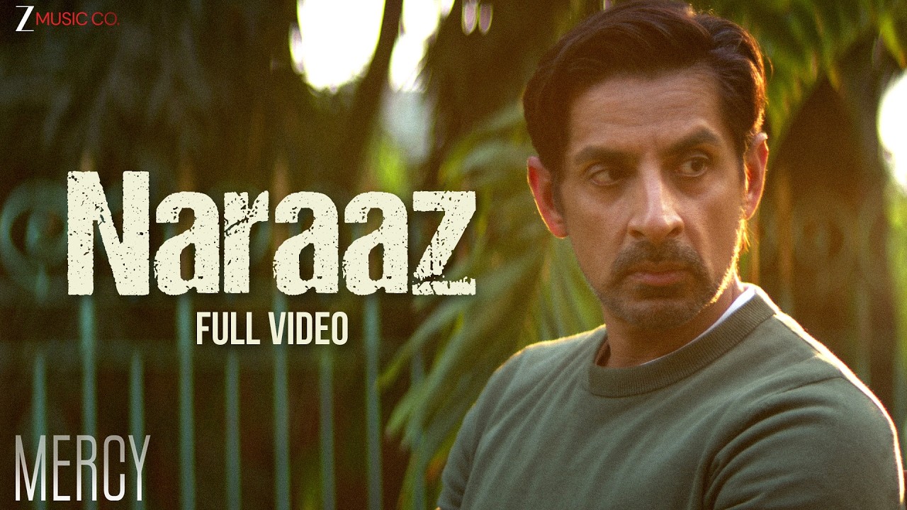 Naraaz - Full Video | Mercy | Raj Vasudeva, Kunal Bhan, Niharica Raizada | Aryann Shabin