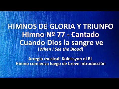 Himnos de Gloria Nº 77 - Cuando Dios la sangre ve