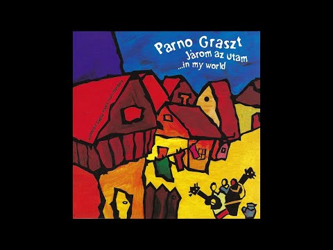 Parno Graszt - Romano bijo / Cigány lagzi / Gypsy Wedding