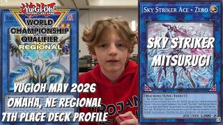 Yugioh May 2026 Omaha, NE Regional 7th Place Deck Profile - Sky Striker Mitsurugi - William Lewis