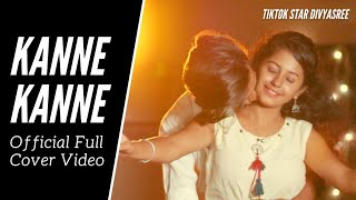 Kanne Kanne Cover Full #Song Tik Tok Fame #Divya S