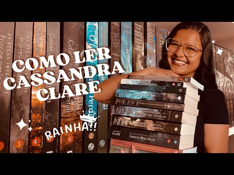 Como ler Cassandra Clare (Universo dos caadores de sombras) Existe uma ordem certa? ??