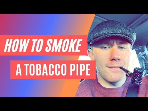 HOW to SMOKE a TOBACCO PIPE: Packing, Lighting, and Smoking